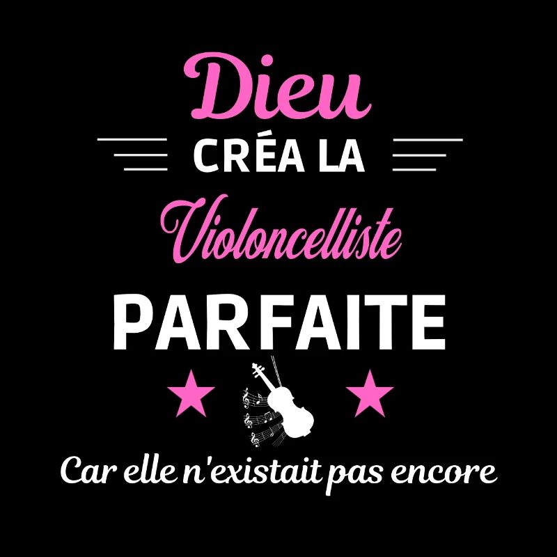dieu créa la parfaite humour Violoncelliste