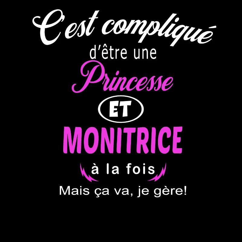 c'est compliqué princesse et monitrice