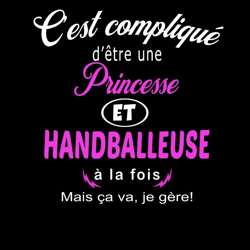 c'est compliqué princesse et handballeuse