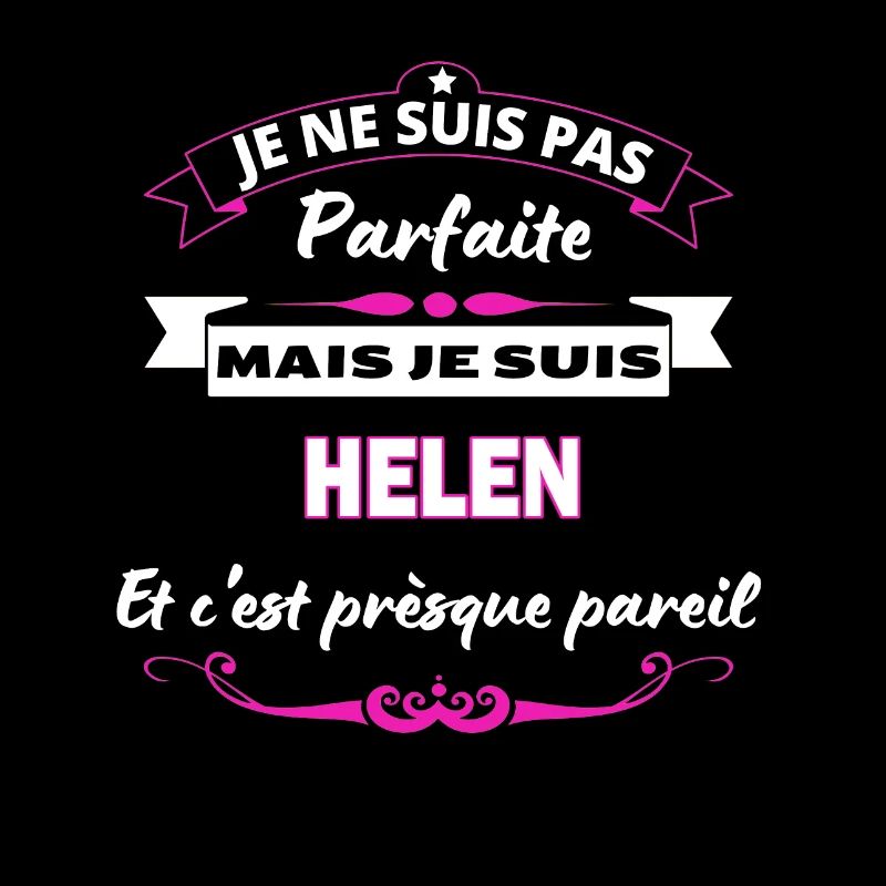 je ne suis pas Parfaite Helen