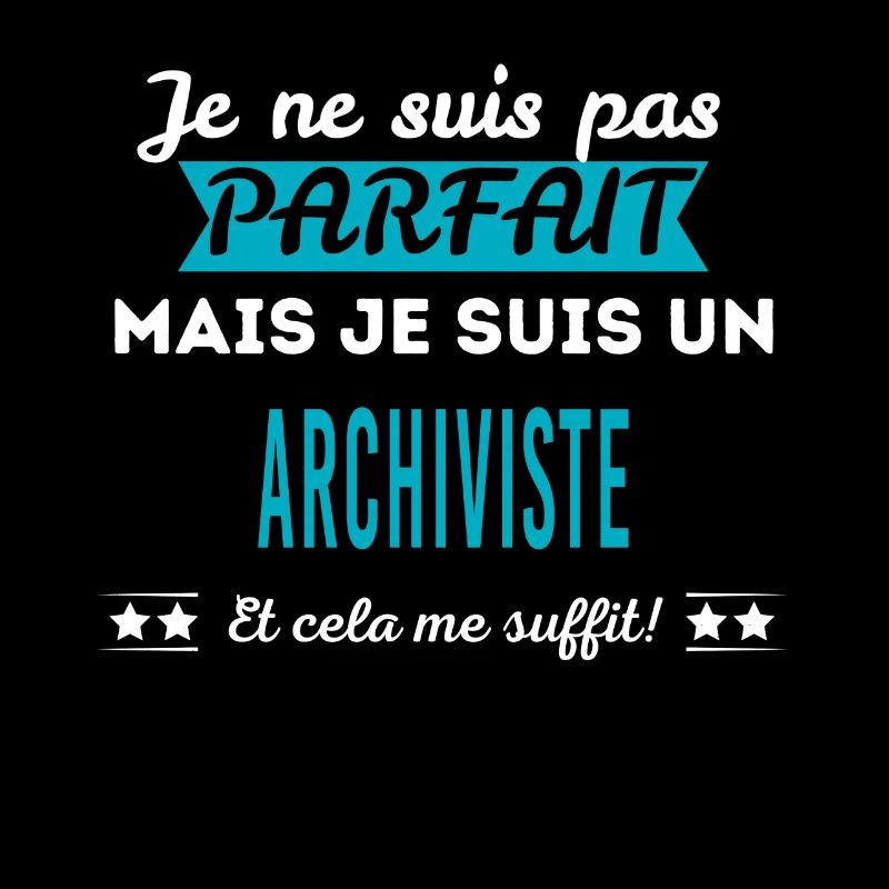 Je ne suis pas parfait ARCHIVISTE