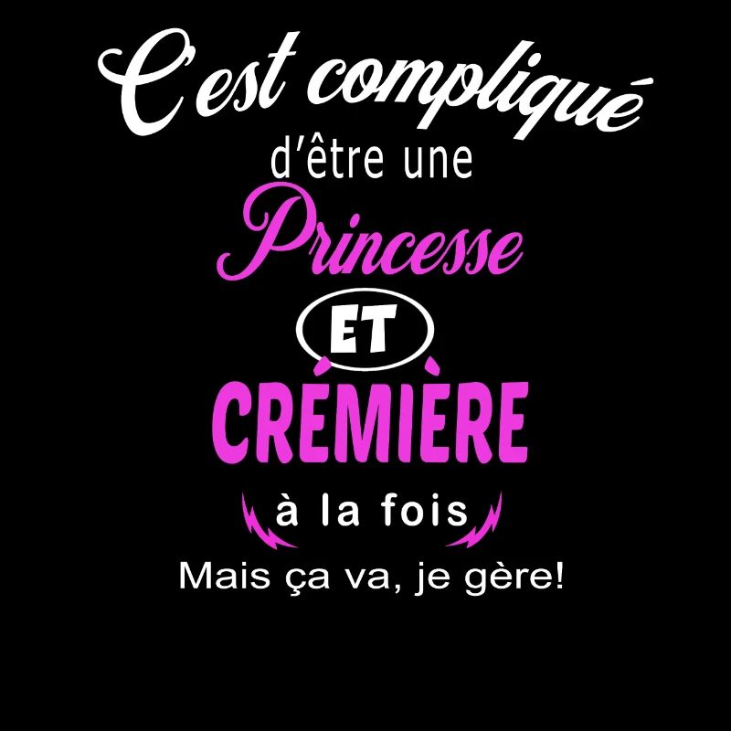 c'est compliqué princesse et crémière