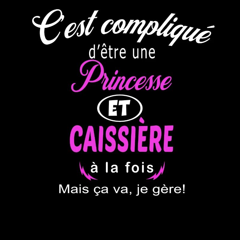 c'est compliqué princesse et caissière