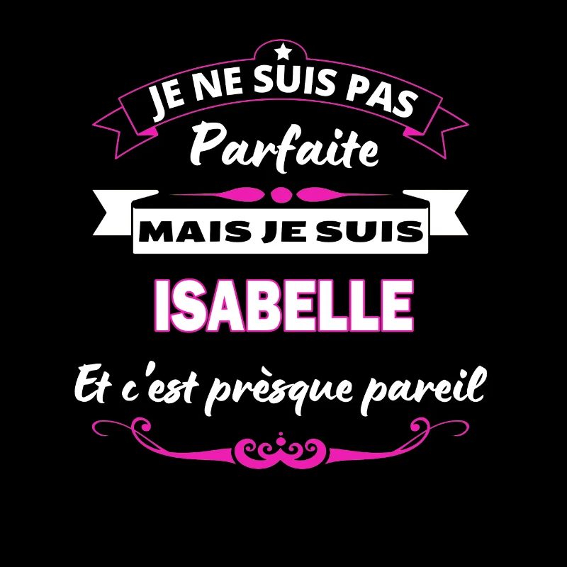 je ne suis pas Parfaite Isabelle