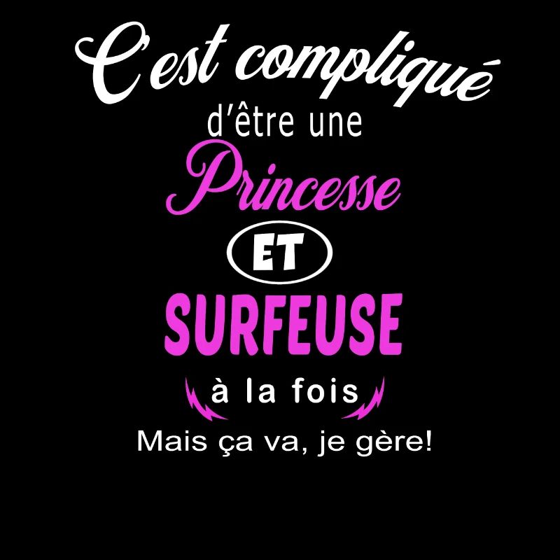 c'est compliqué princesse et surfeuse