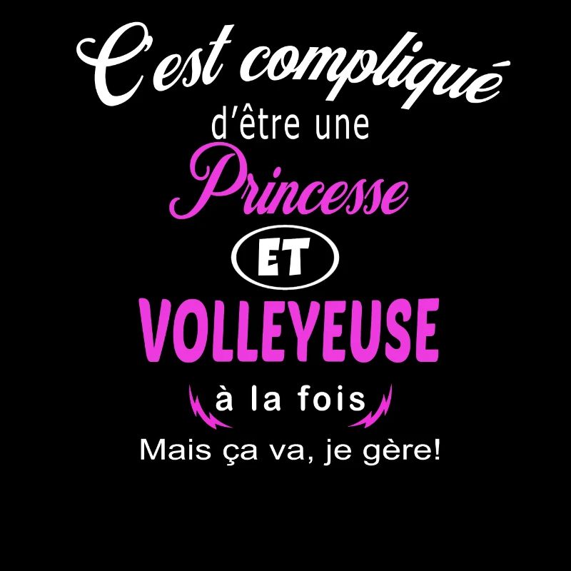 c'est compliqué princesse et volleyeuse