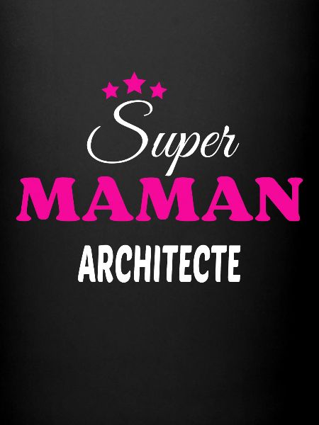 Super maman architecte citation