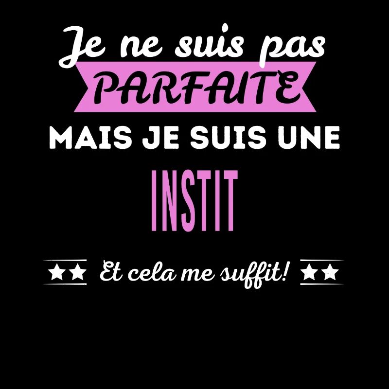 Je ne suis pas parfaite instit