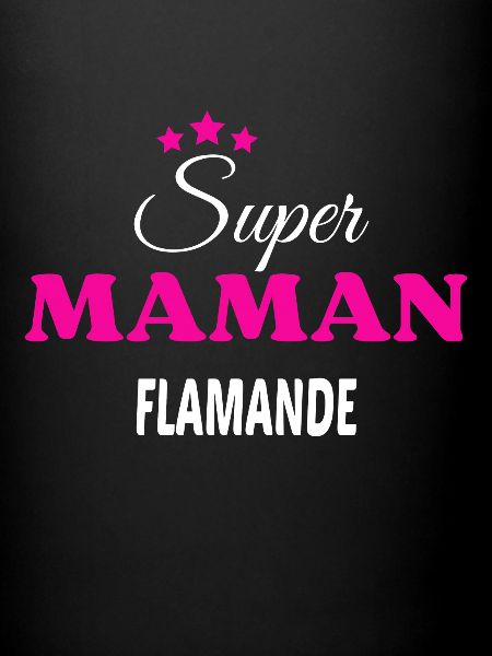 Super maman Flamande citation