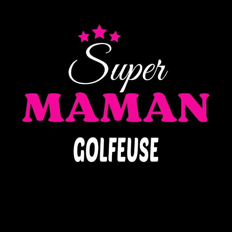 Super maman golfeuse citation