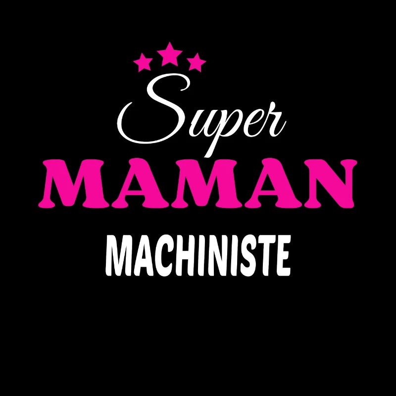 Super maman machiniste citation