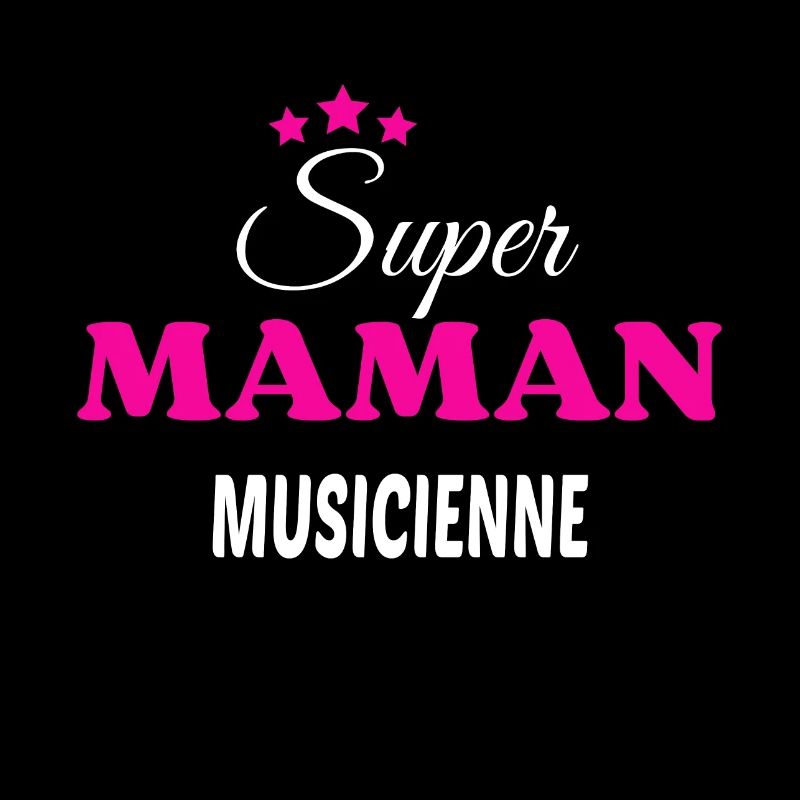Super maman musicienne citation