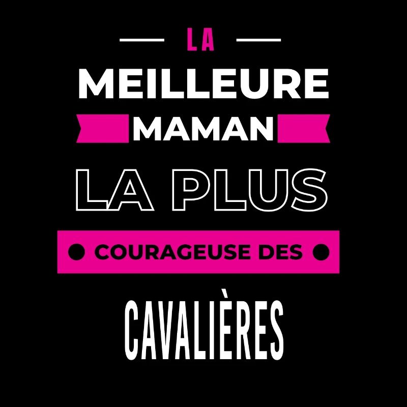 Le meilleur maman plus courageuse des cavalières
