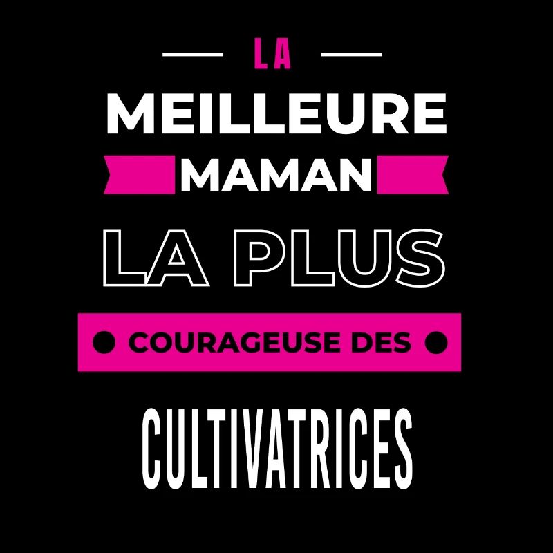 meilleur maman plus courageuse des cultivatrices