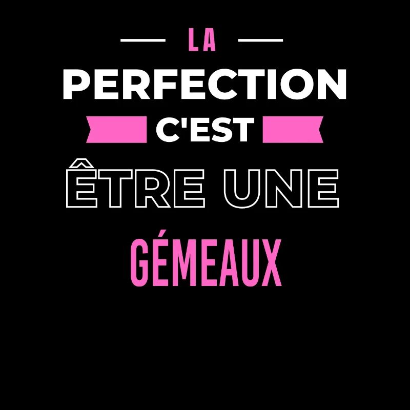 La perfection, c'est être une gémeaux