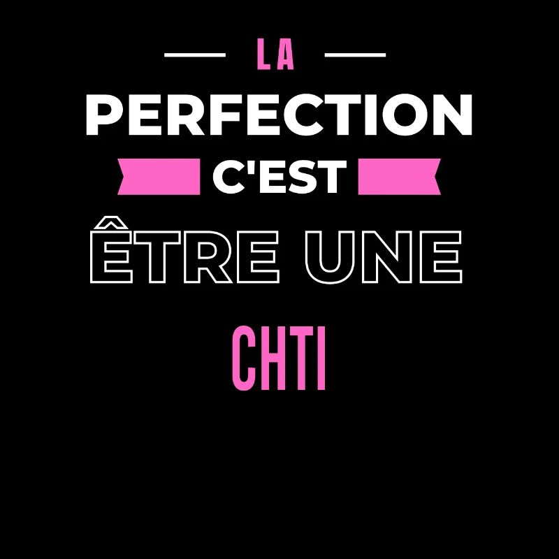 La perfection, c'est être une chti