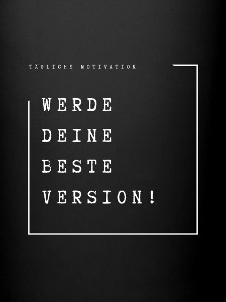 Werde deine Beste Version!