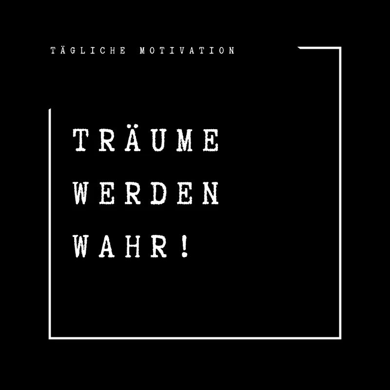 Träume werden wahr!