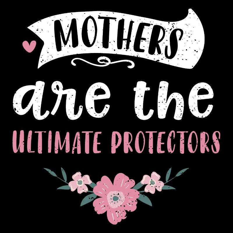 Les mères sont les protectrices ultimes