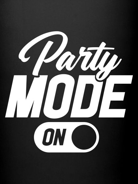 Party Mode On