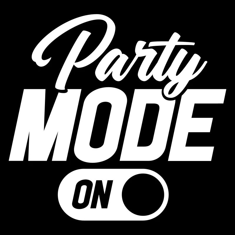 Party Mode On