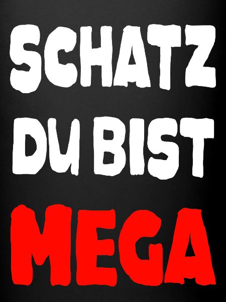 Mega Schatz Spruch