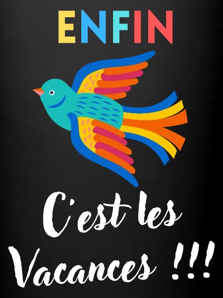 Enfin c'est les vacances