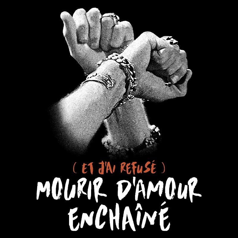 MOURIR D AMOUR ENCHAINÉ