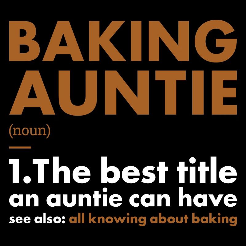 Baker Auntie Definition Baking