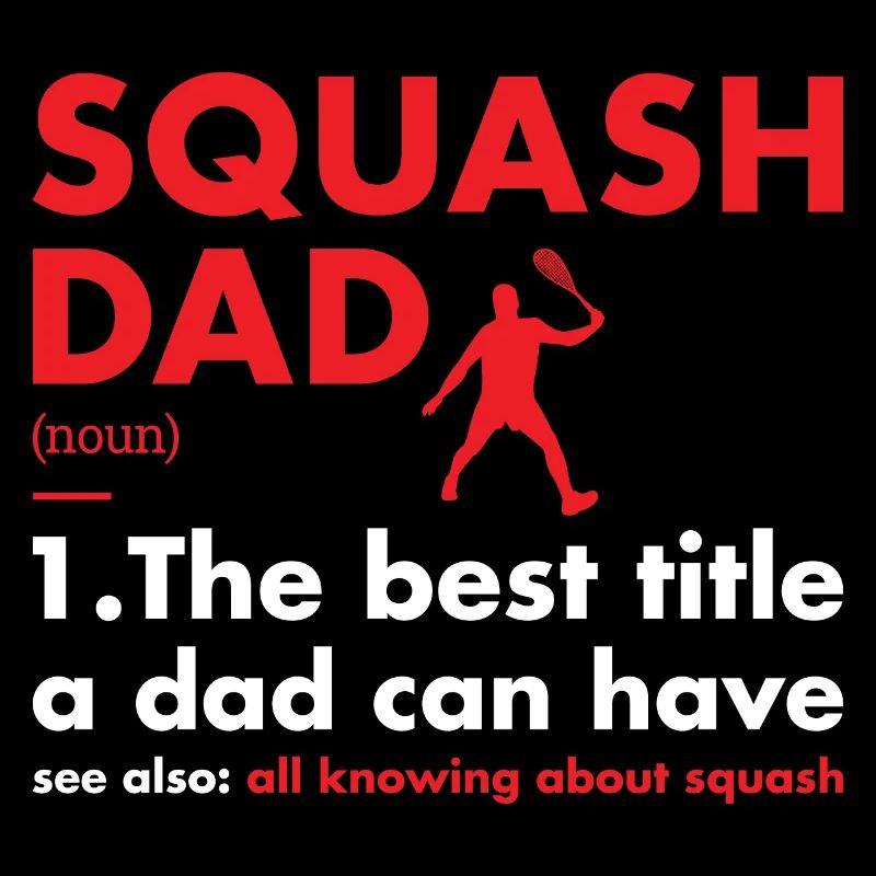 Sport Dad Definition Squash
