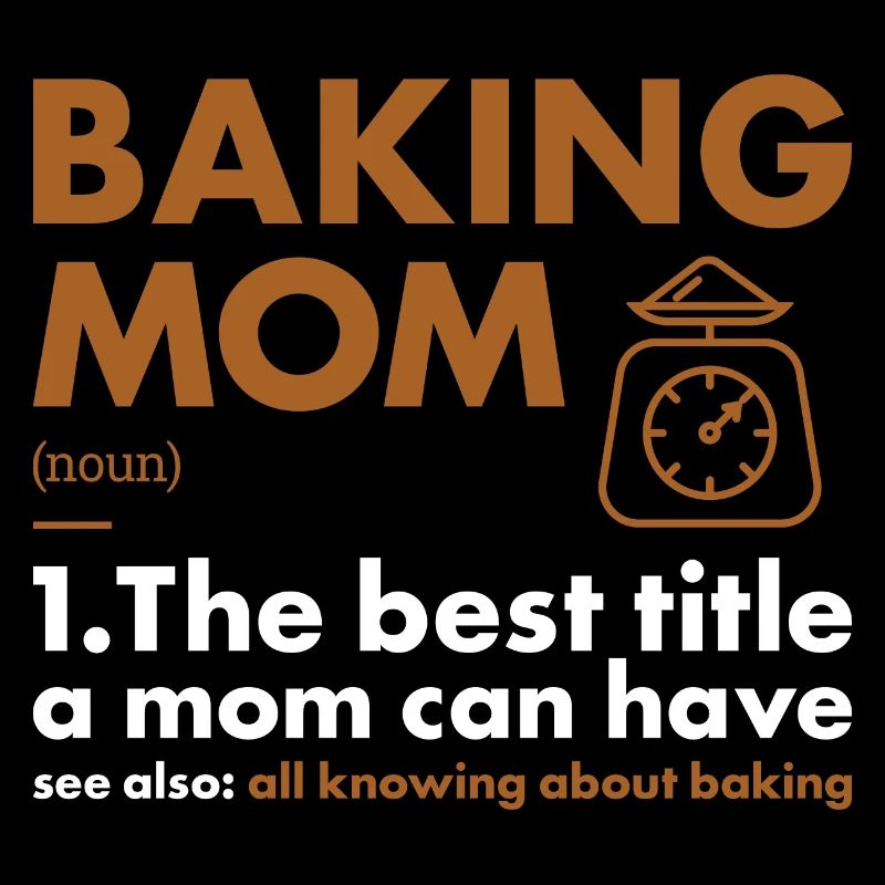 Baker Mom Définition Pâtisserie