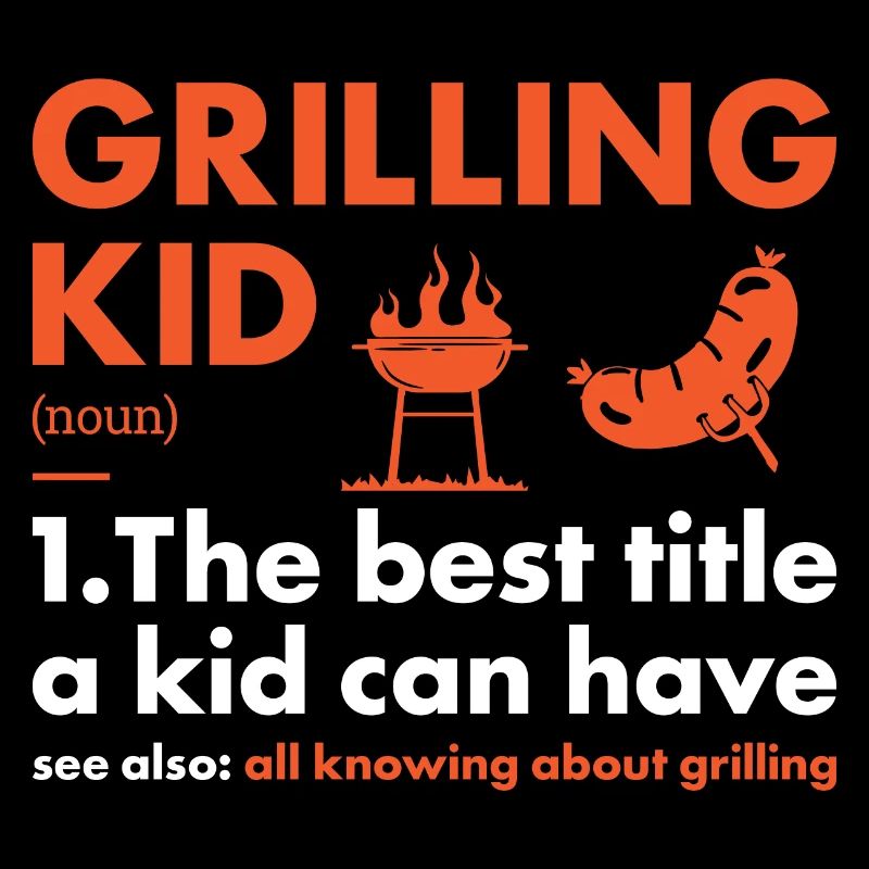 Griller Kid Définition Grillades