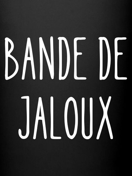 bande de jaloux
