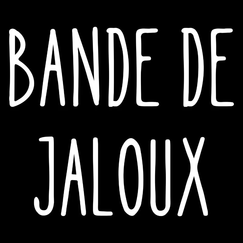 bande de jaloux