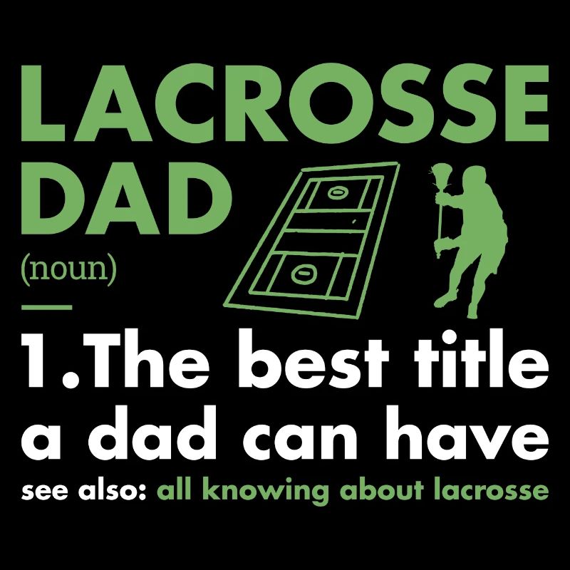 Sport Dad Definition Lacrosse
