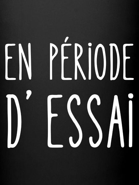 en période d'essai