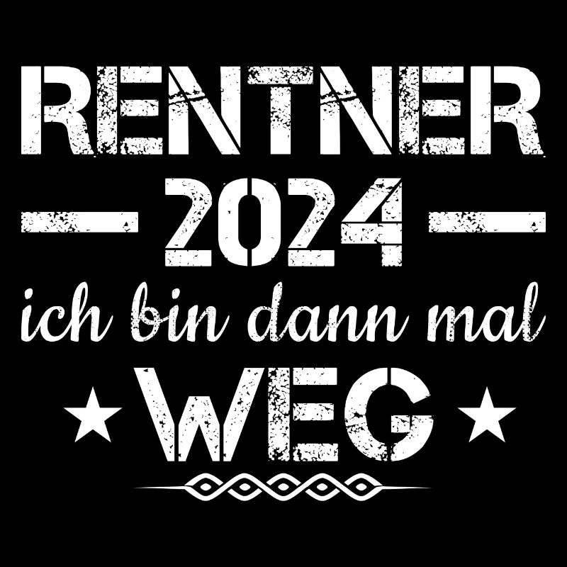 Rentner 2024 Ich Bin Dann Mal Weg Rente 2024