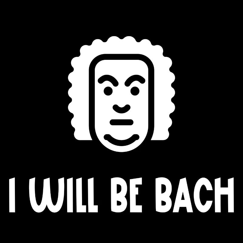 Ich werde Bach sein