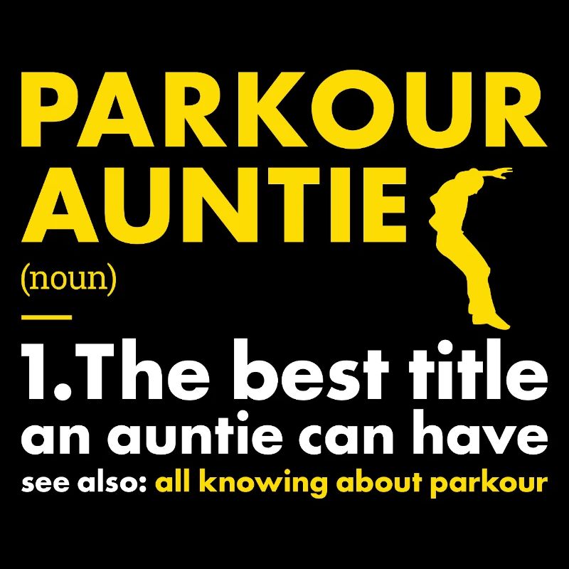 Traceur Auntie Définition Parkour
