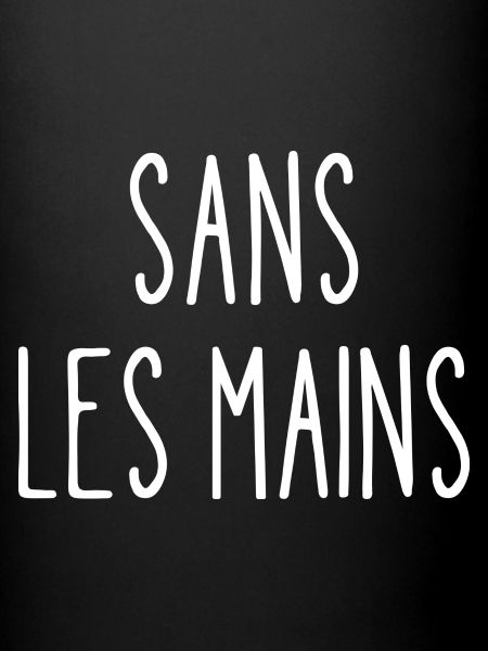 sans les mains