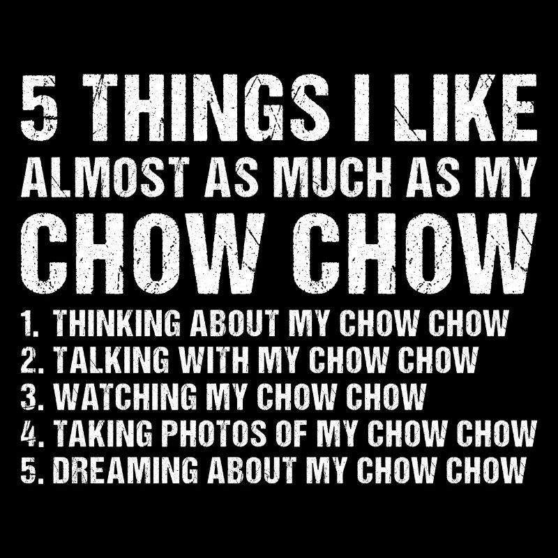 J’aime autant que mon Chow Chow