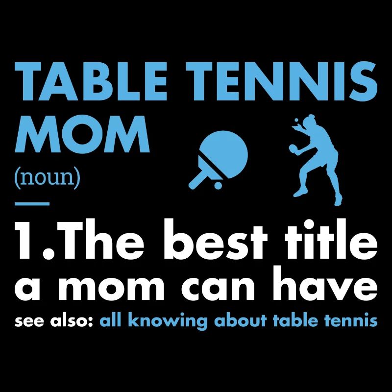 Sport Maman Définition Tennis de Table