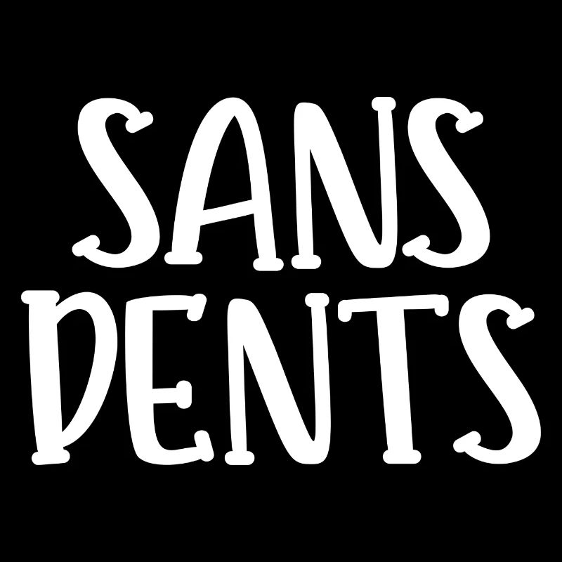 sans dents