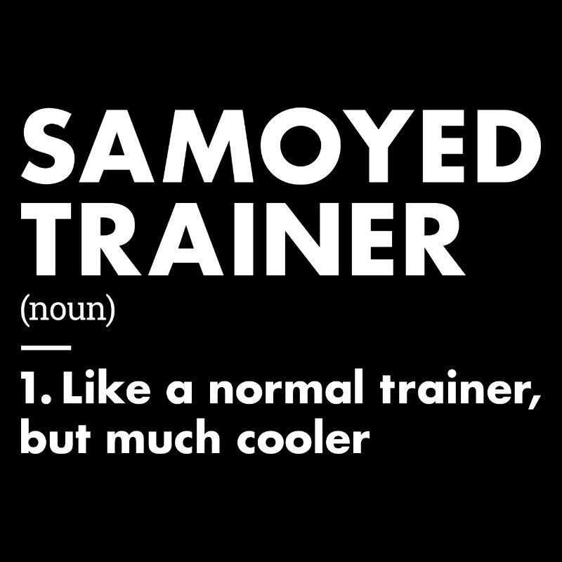 Dresseur Samoyède Definiton