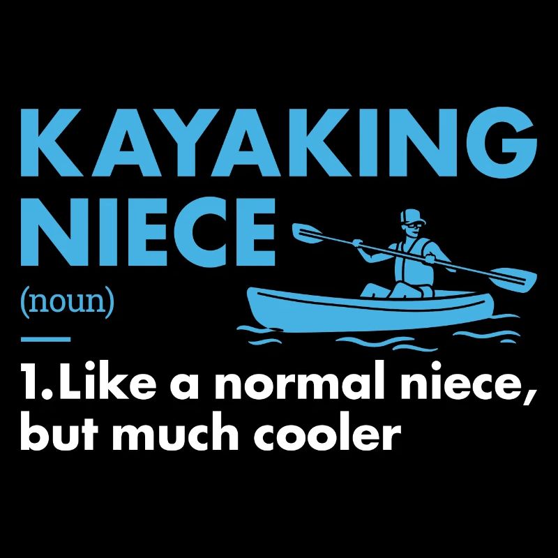 Kayaker Niece Definition Kayaking