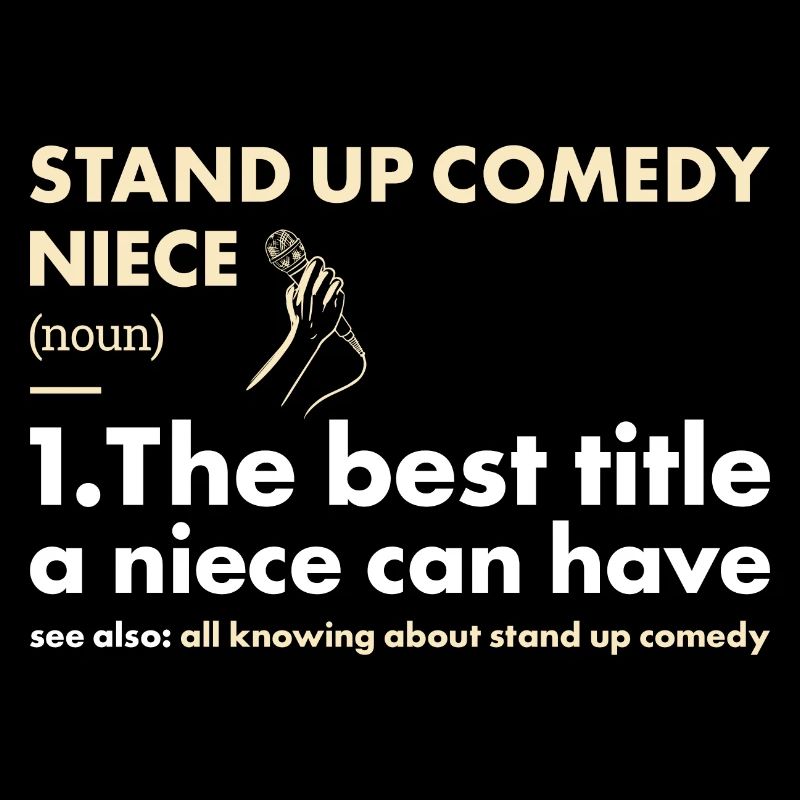 Comédienne Nièce Définition Comédie de stand up