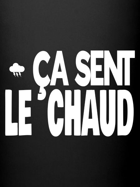 ça sent le chaud