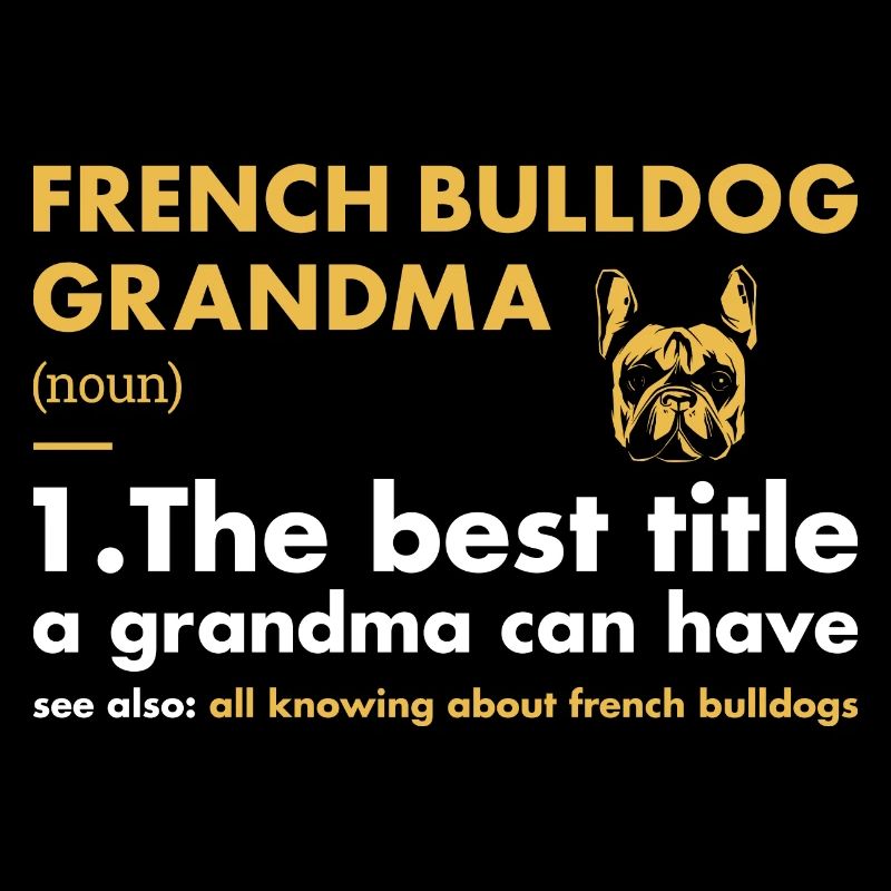 Définition de grand-mère bouledogue française