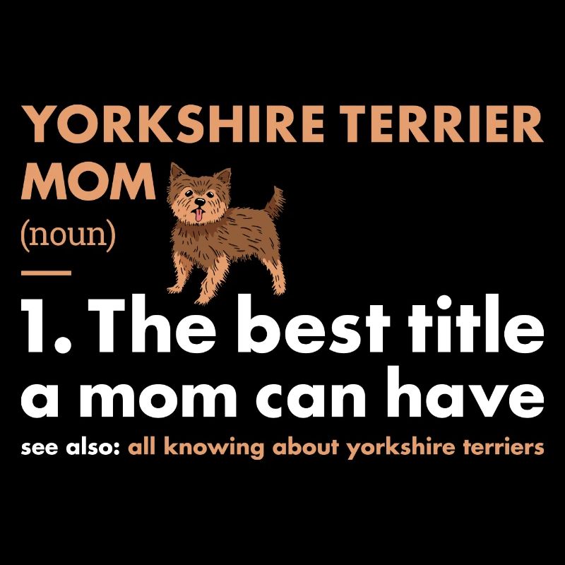 Yorkshire Terrier Mom Definition