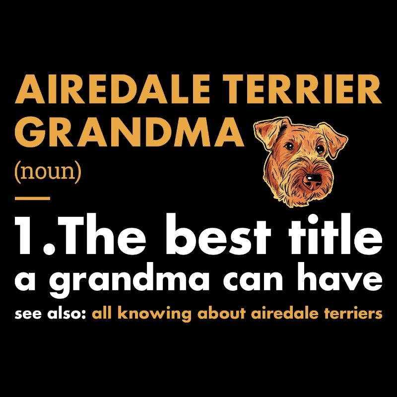 Airedale Terrier Grandma Definition